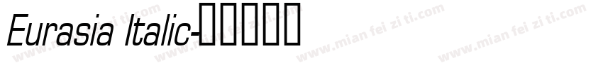 Eurasia Italic字体转换